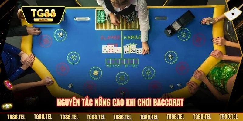 Cách Chơi Baccarat Tại TG88 Chuẩn Xác Cho Người Mới 3 Nguyên tắc nâng cao khi chơi Baccarat